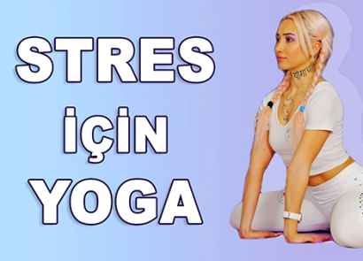 STRES İÇİN YOGA