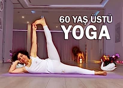 60 YAŞ ÜSTÜ ORİJİNAL YOGA SİSTEMİ